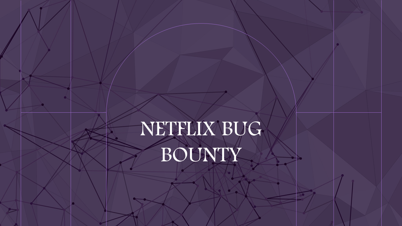 Read more about the article Netflix Membayar Lebih dari $1 Juta Melalui Program Bug Bounty