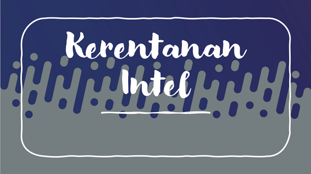 Read more about the article Intel Mengeluarkan Peringatan Keamanan: Menghadapi 41 Kerentanan yang Mengkhawatirkan