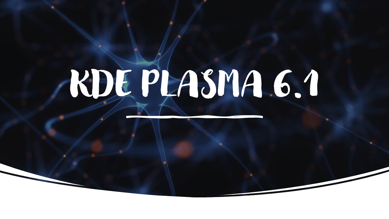 Read more about the article KDE Plasma 6.1: Update Terbaru dari Lingkungan Desktop untuk Pengguna Linux