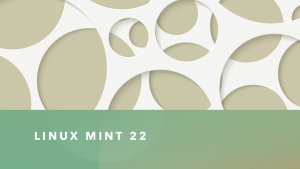 Read more about the article Linux Mint 22 Resmi Dirilis: Apa yang Baru?