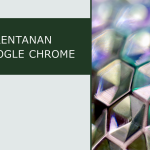 Google Meningkatkan Hadiah Hingga $250.000 untuk Menemukan Kerentanan di Chrome