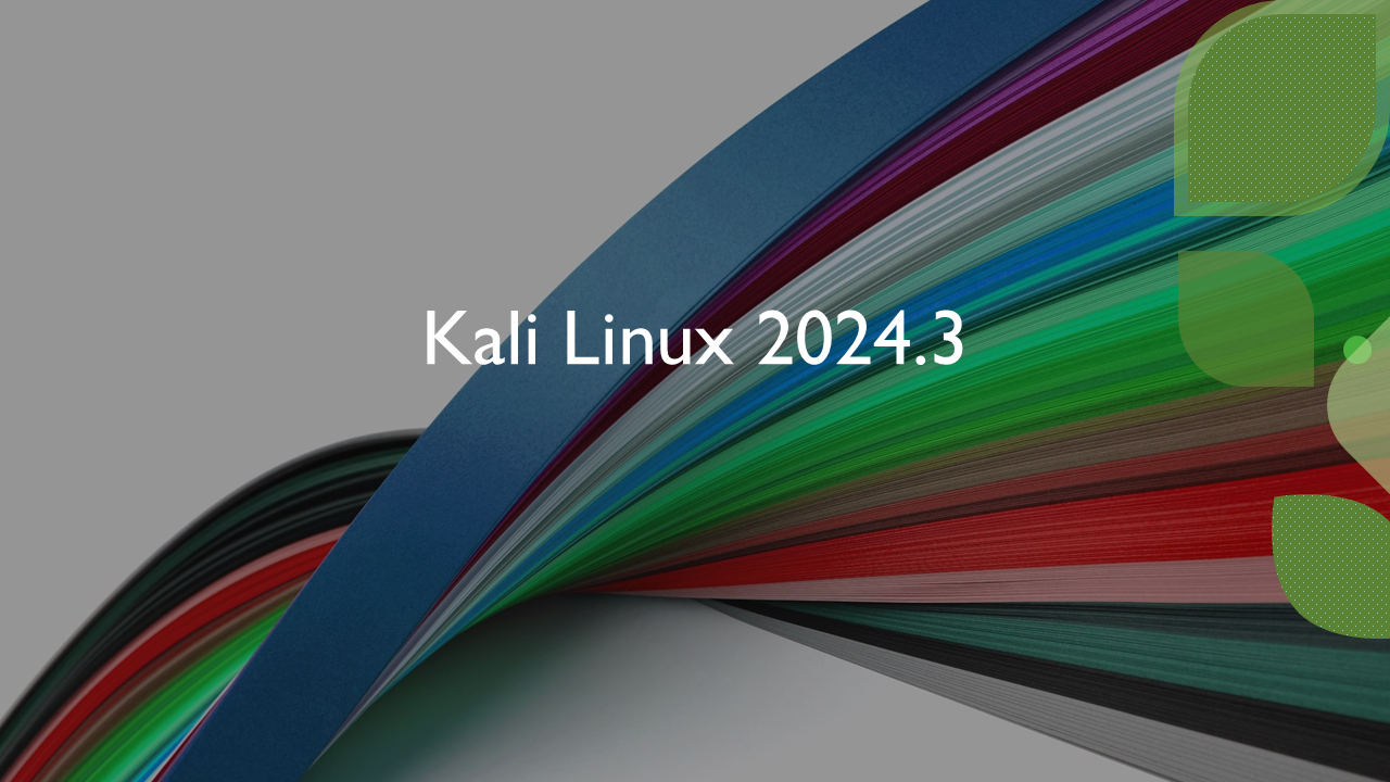 Read more about the article Rilis Kali Linux 2024.3: Pembaruan dan Alat Baru untuk Pengguna